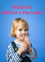 🌷 CHILDREN'S Mother's Day Lunch 🌷